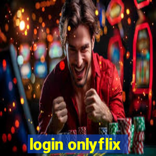 login onlyflix